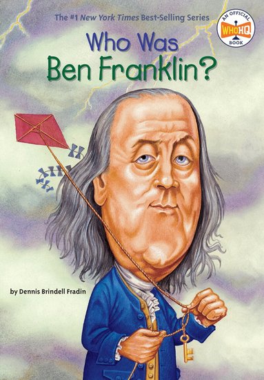 Dennis Brindell Fradin, Who HQ - Who Was Ben Franklin?, Häftad