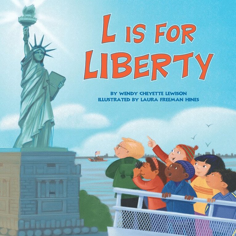 Wendy Cheyette Lewison - L Is for Liberty, Häftad