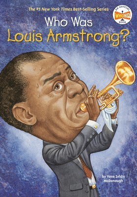 Who Was Louis Armstrong? 1