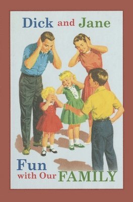 Dick and Jane Fun with Our Family 1