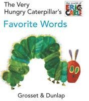 bokomslag The Very Hungry Caterpillar's Favorite Words