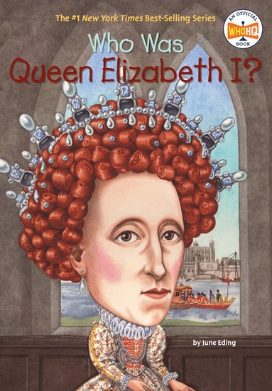 June Eding, Who HQ - Who Was Queen Elizabeth I?, Häftad
