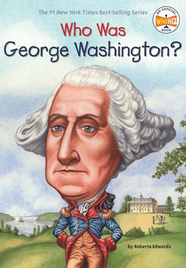 Roberta Edwards, Who HQ - Who Was George Washington?, Häftad