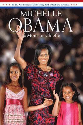 Michelle Obama: Mom-in-chief