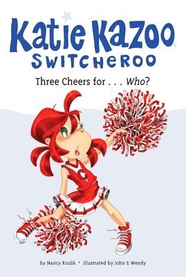 Nancy Krulik - Three Cheers for...Who? #35, Häftad