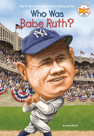 Joan Holub, Who HQ - Who Was Babe Ruth?, Häftad