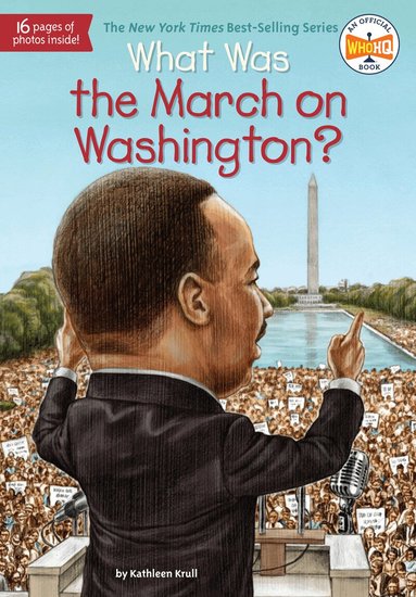 Kathleen Krull, Who HQ - What Was the March on Washington?, Häftad