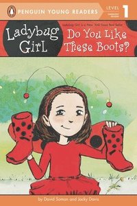 bokomslag Ladybug Girl: Do You Like These Boots?