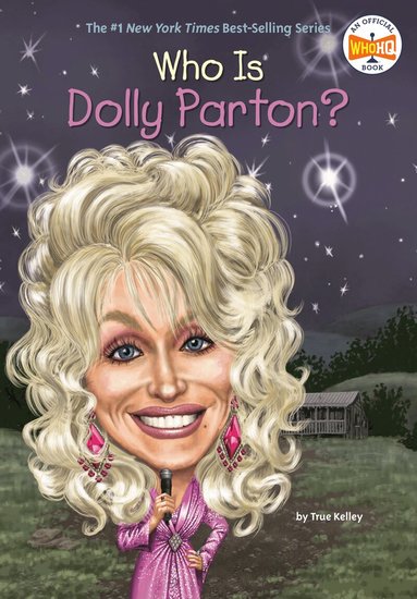 True Kelley, Who HQ - Who Was Dolly Parton?, Häftad