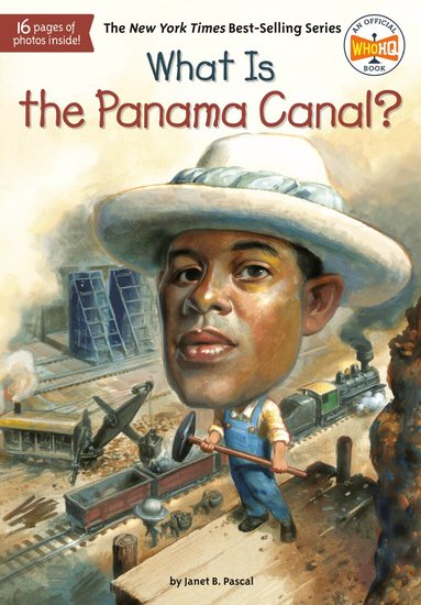 Janet B. Pascal, Who HQ - What Is the Panama Canal?, Häftad
