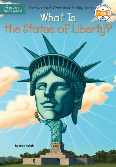 Joan Holub, Who HQ - What Is the Statue of Liberty?, Häftad