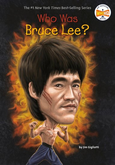Jim Gigliotti, Who HQ - Who Was Bruce Lee?, Häftad