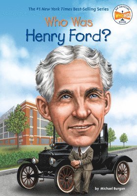 Who Was Henry Ford? 1