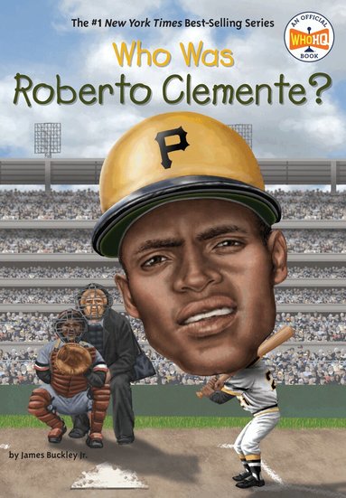 James Buckley Jr., Who HQ - Who Was Roberto Clemente?, Häftad