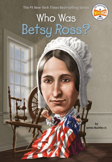 James Buckley Jr., Who HQ - Who Was Betsy Ross?, Häftad