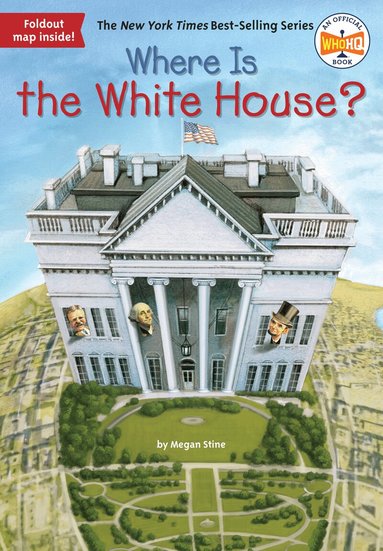 Megan Stine, Who HQ - Where Is the White House?, Häftad