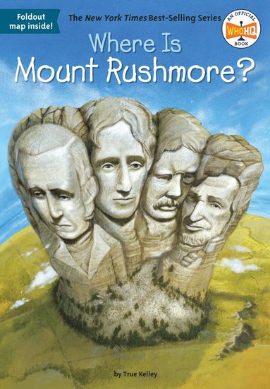 True Kelley, Who HQ - Where Is Mount Rushmore?, Häftad
