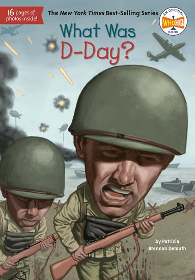 Patricia Brennan Demuth, Who HQ - What Was D-Day?, Häftad