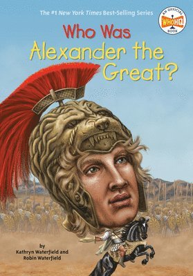 Kathryn Waterfield, Robin Waterfield, Who Hq - Who Was Alexander the Great?, Häftad