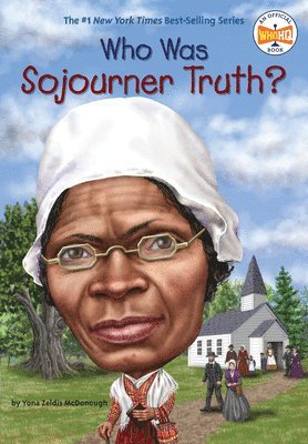 Who Was Sojourner Truth? 1