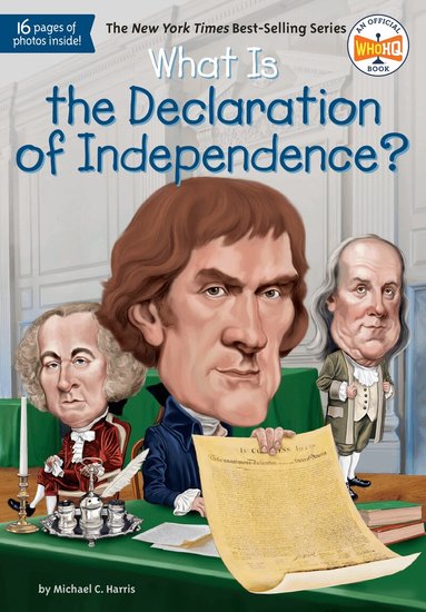 Michael C. Harris, Who HQ - What Is the Declaration of Independence?, Häftad