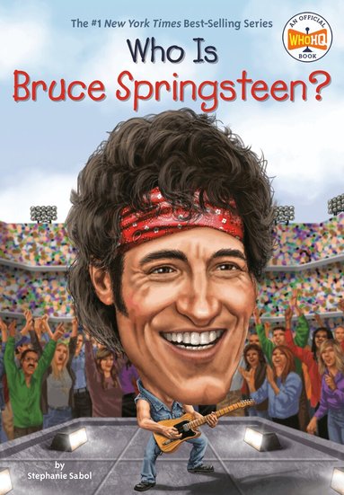 Stephanie Sabol, Who HQ - Who Is Bruce Springsteen?, Häftad