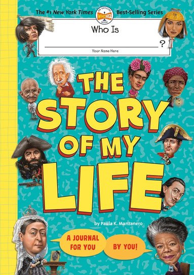 Paula K. Manzanero, Who HQ - Who Is (Your Name Here)?: The Story of My Life, Inbunden