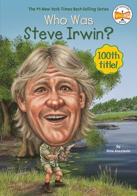 Dina Anastasio, Who HQ, Who Hq - Who Was Steve Irwin?, Häftad