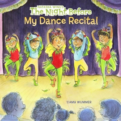Natasha Wing - The Night Before My Dance Recital, Häftad