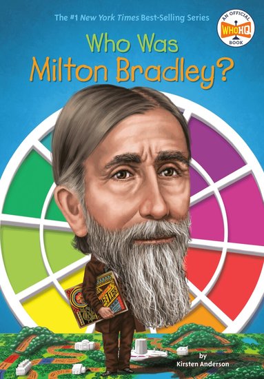 Kirsten Anderson, Who HQ - Who Was Milton Bradley?, Häftad
