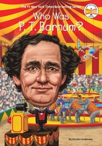 bokomslag Who Was P. T. Barnum?