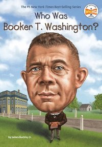 bokomslag Who Was Booker T. Washington?