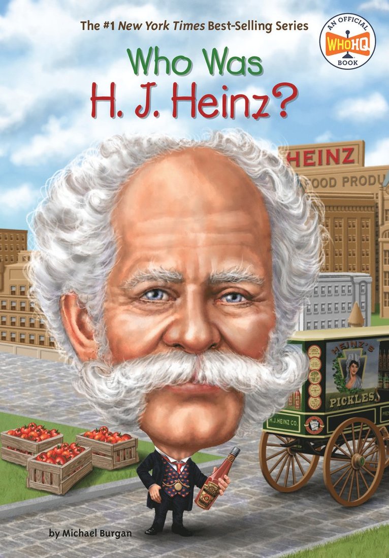 Michael Burgan, Who HQ, Who Hq - Who Was H. J. Heinz?, Häftad