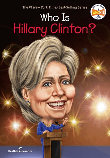 Heather Alexander, Who HQ - Who Is Hillary Clinton?, Häftad