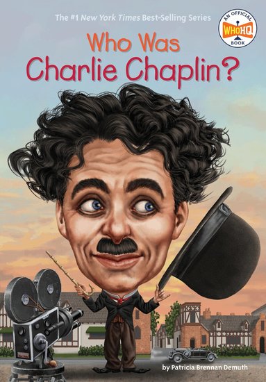 Patricia Brennan Demuth, Who HQ - Who Was Charlie Chaplin?, Häftad