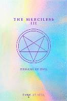 bokomslag The Merciless III: Origins of Evil (a Prequel)