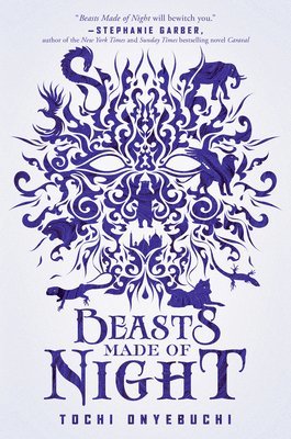 Tochi Onyebuchi - Onyebuchi, T: Beasts Made of Night, Inbunden