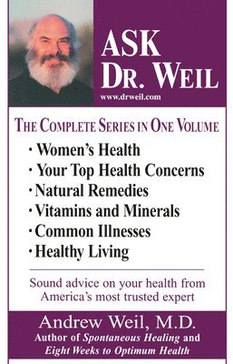 Andrew Weil, Andrew Weil M. D - Ask Dr. Weil Omnibus #1: (Includes the First 6 Ask Dr. Weil Titles), Häftad