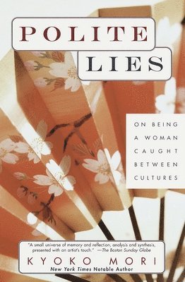 bokomslag Polite Lies: On Being a Woman Caught Between Cultures