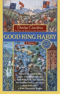 Denise Giardina - Good King Harry, Häftad