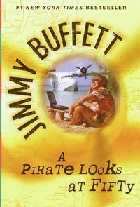 bokomslag A Pirate Looks at Fifty