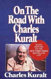bokomslag On the Road with Charles Kuralt