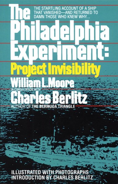 William Moore, Charles Berlitz - Philadelphia Experiment: Project Invisibility, Häftad