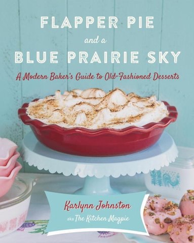 bokomslag Flapper Pie and a Blue Prairie Sky