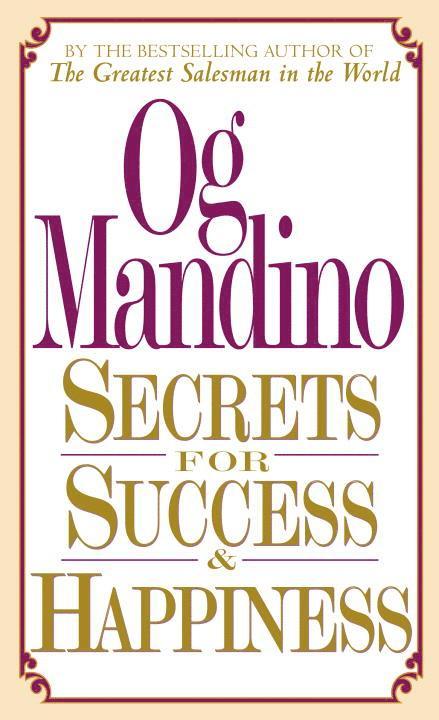 Og Mandino - Secrets for Success and Happiness, Häftad