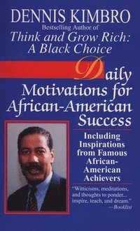 bokomslag Daily Motivations for African-American Success: Including Inspirations from Famous African-American Achievers