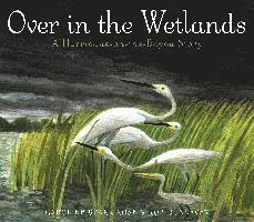 Over in the Wetlands: A Hurricane-On-The-Bayou Story 1