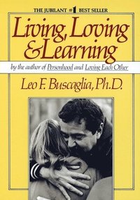 bokomslag Living Loving and Learning