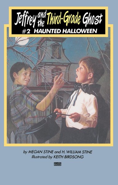 Megan Stine, H. William Stine - Jeffrey and the Third-Grade Ghost: Haunted Halloween, Häftad
