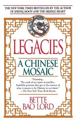 bokomslag Legacies: A Chinese Mosaic